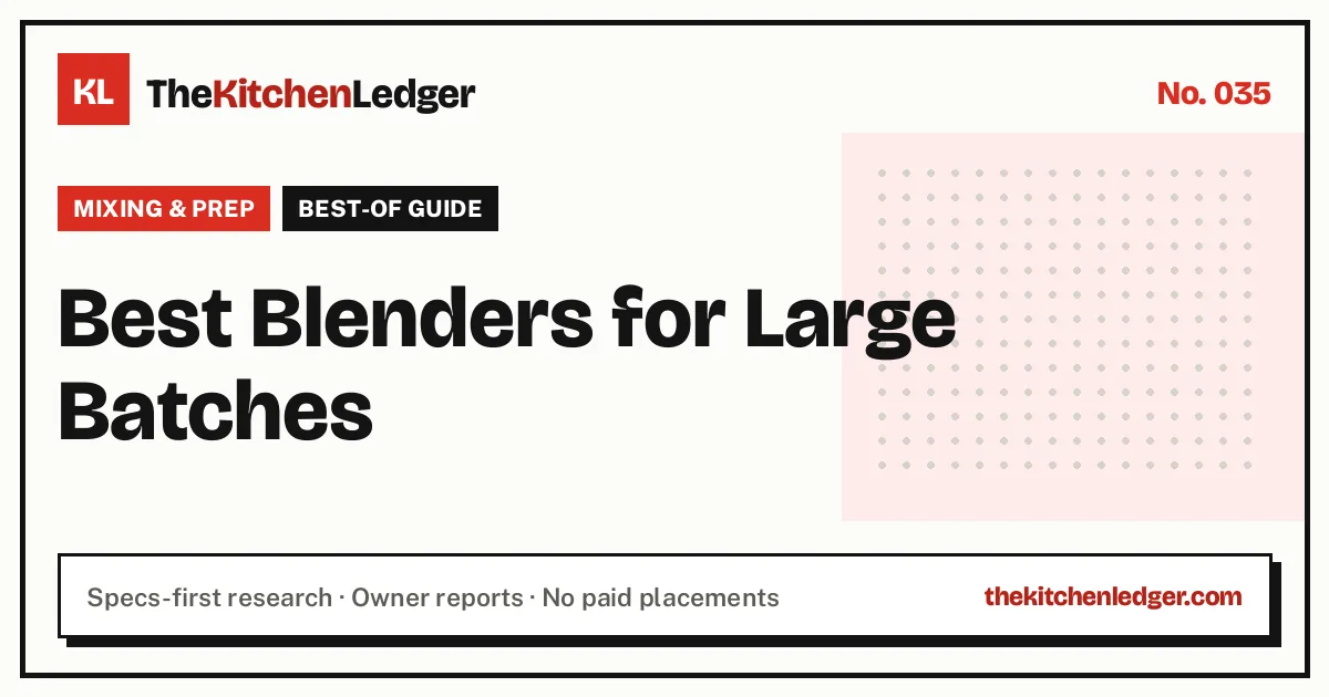 Best Blenders for Large Batches