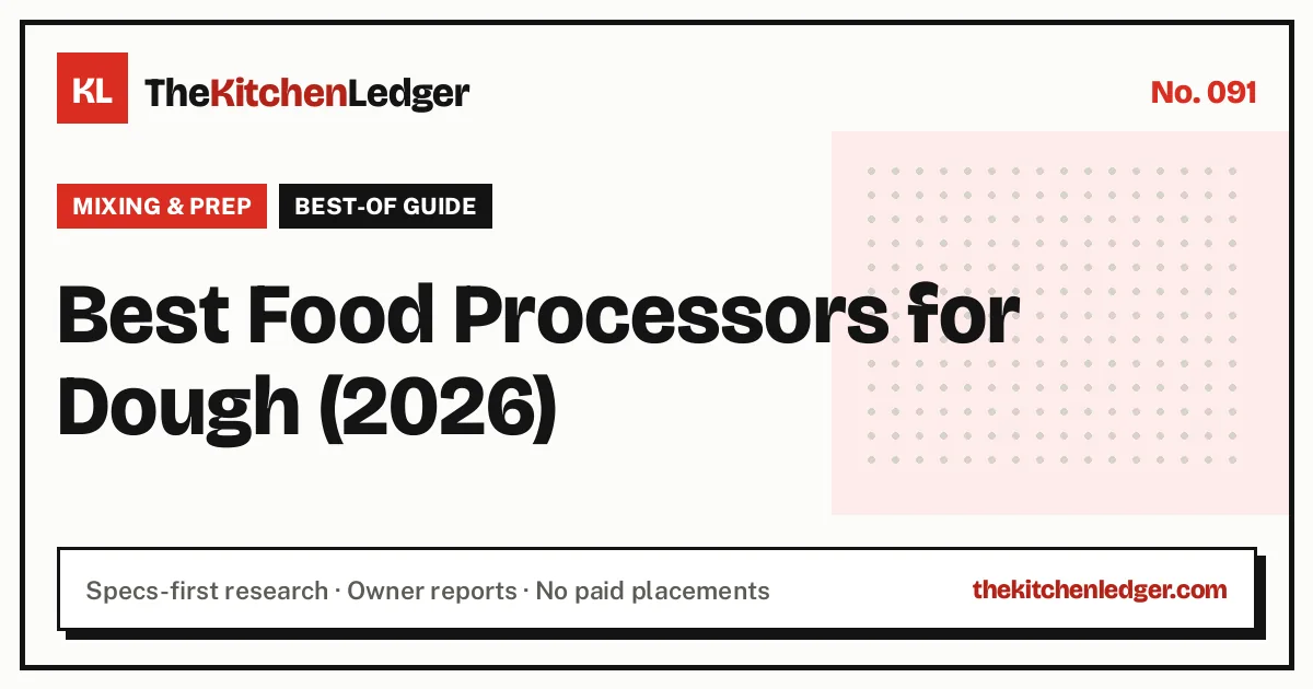Best Food Processors for Dough (2026)