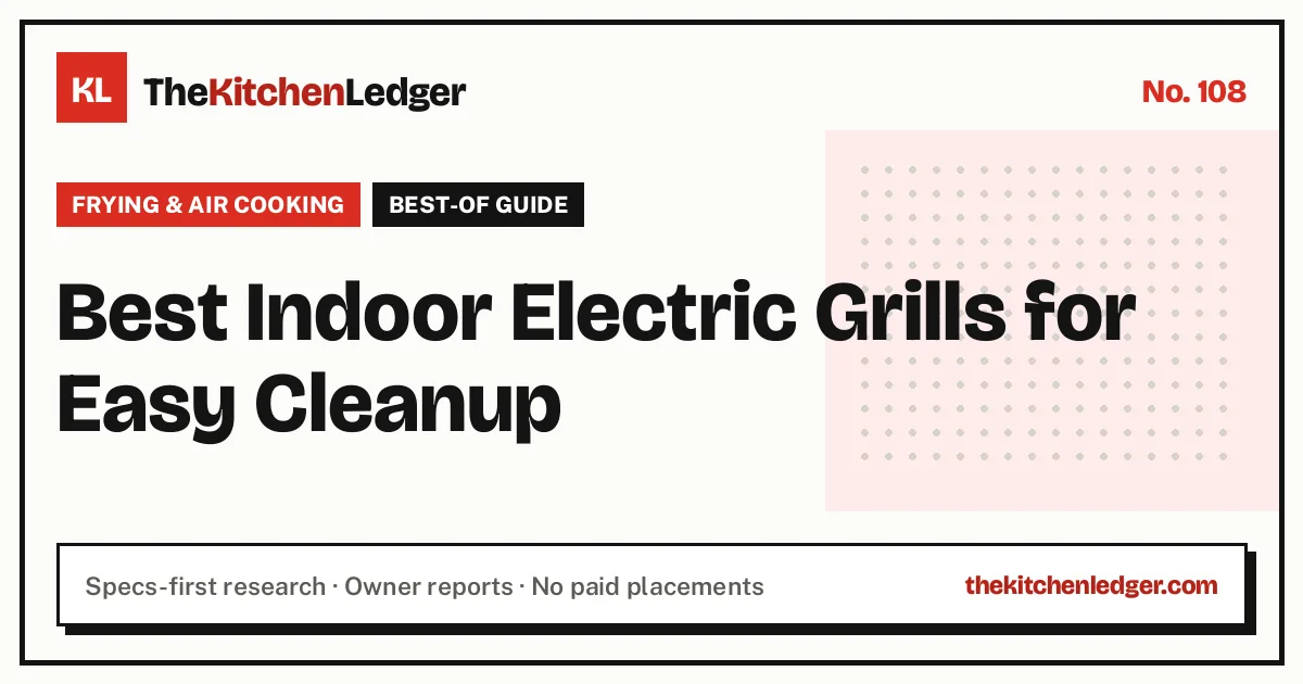 Best Indoor Electric Grills for Easy Cleanup