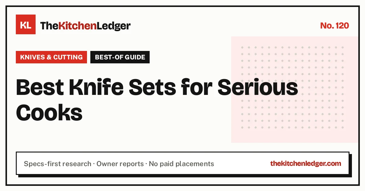 Best Knife Sets for Serious Cooks
