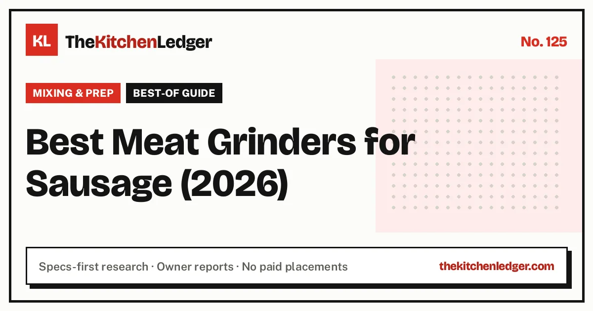 Best Meat Grinders for Sausage (2026)