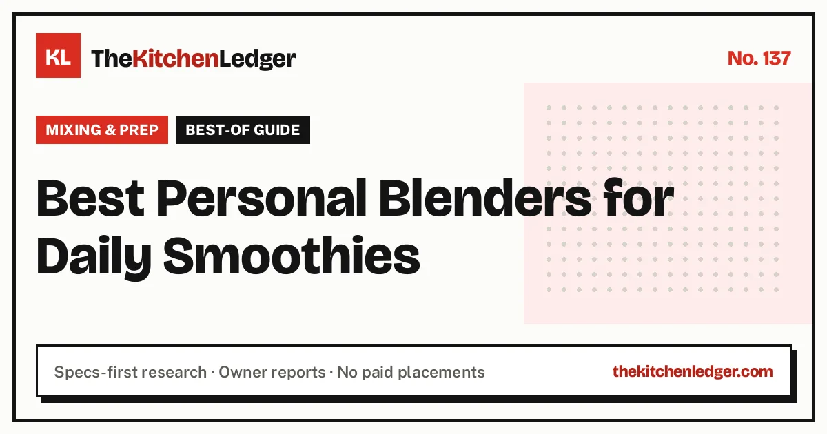 Best Personal Blenders for Daily Smoothies