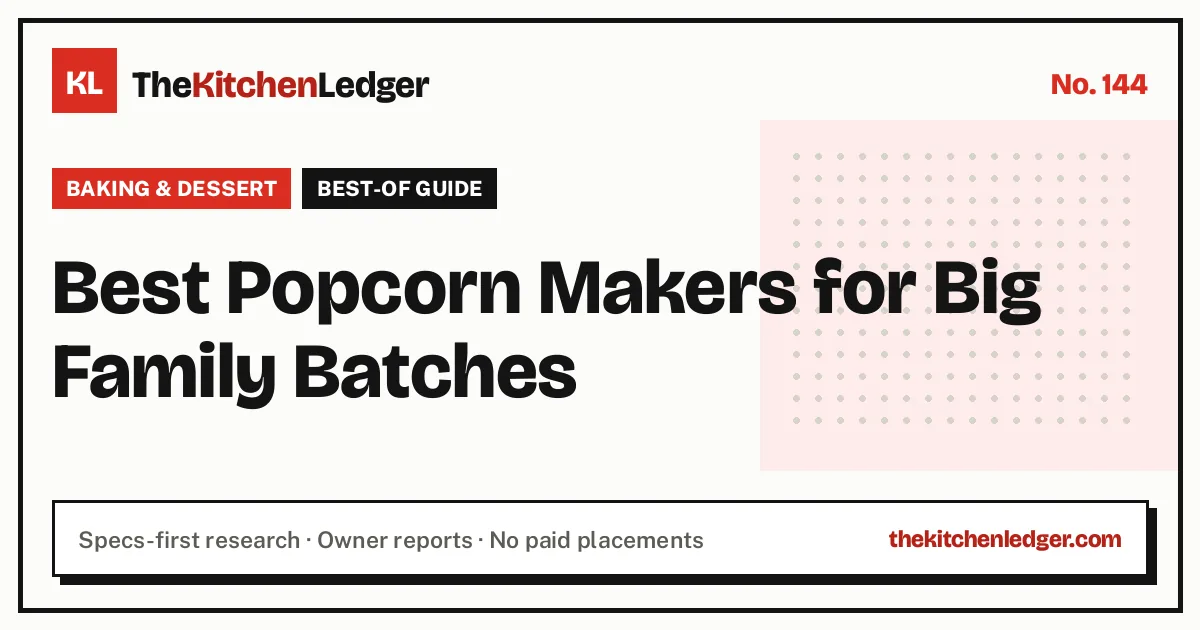 Best Popcorn Makers for Big Family Batches