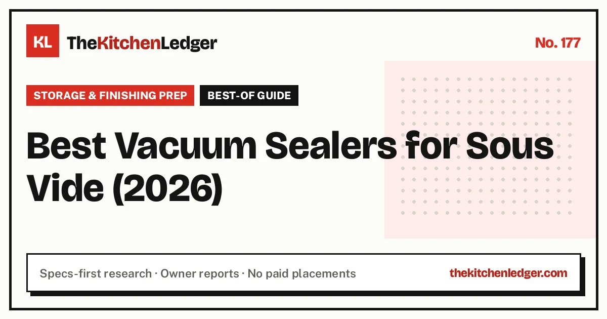 Best Vacuum Sealers for Sous Vide (2026)