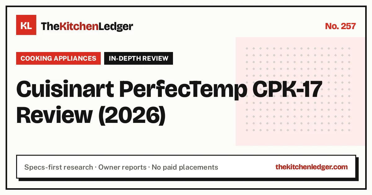 Cuisinart PerfecTemp CPK-17 Review (2026)