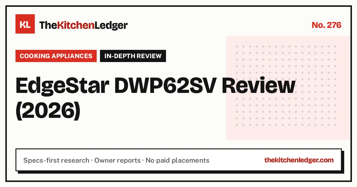 EdgeStar DWP62SV Review (2026)