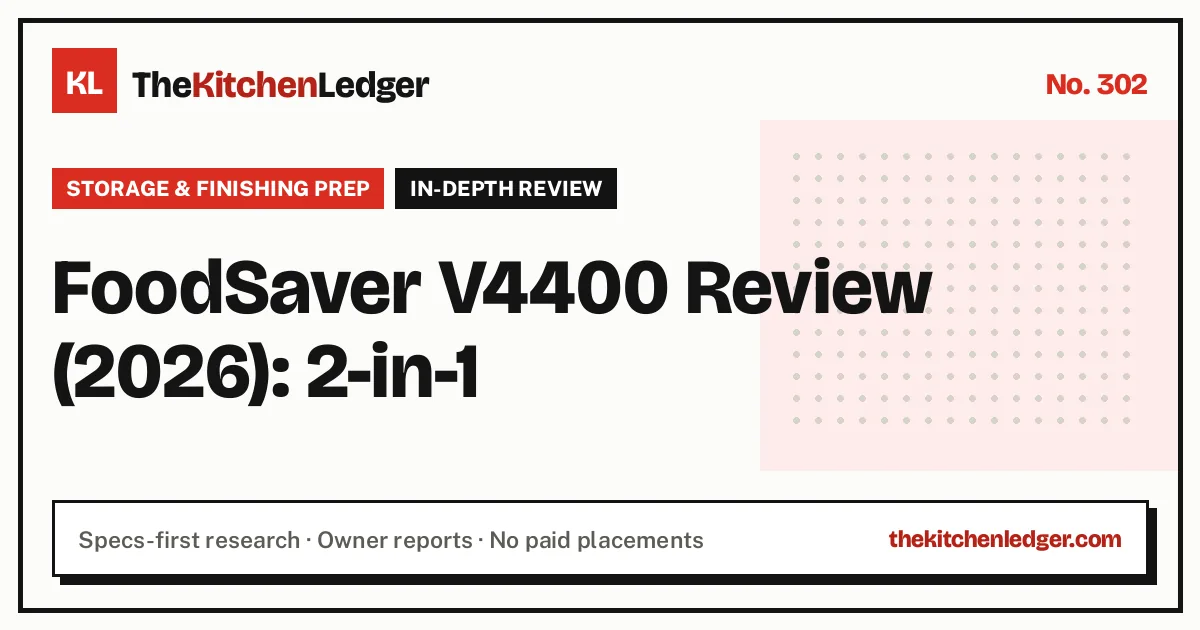 FoodSaver V4400 Review (2026): 2-in-1