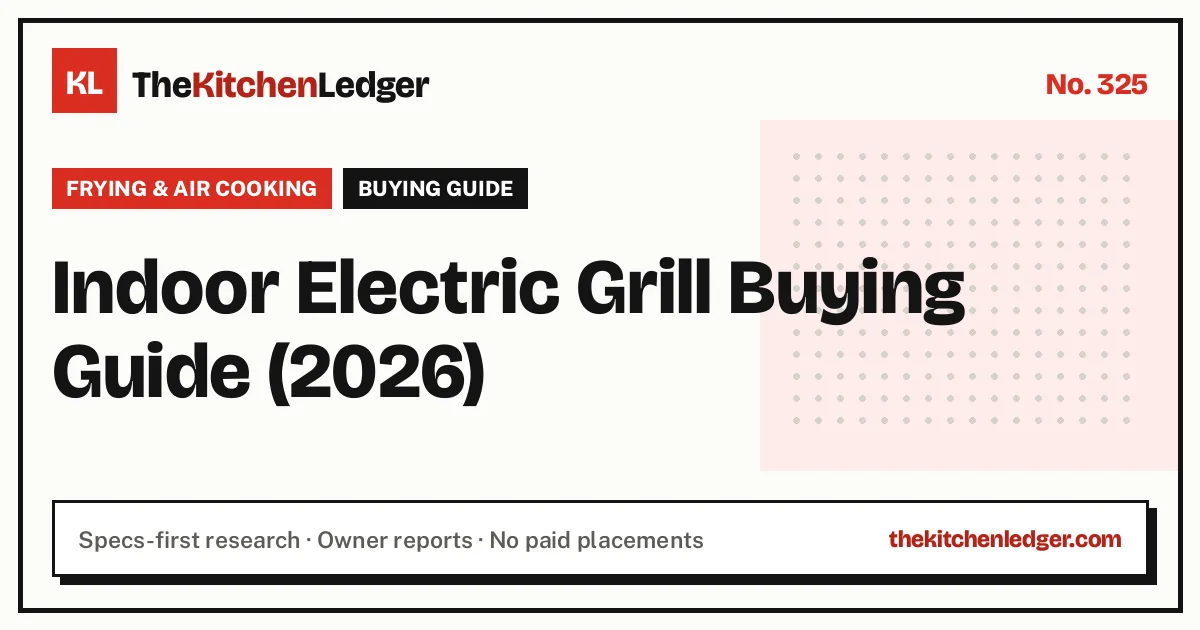 Indoor Electric Grill Buying Guide (2026)