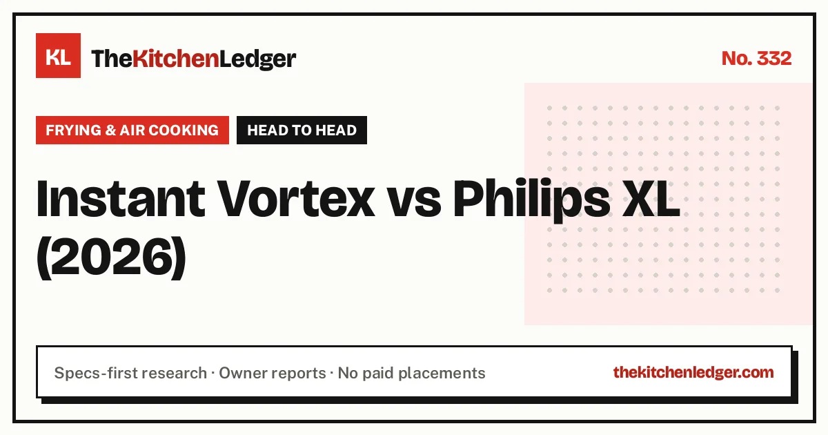 Instant Vortex vs Philips XL (2026)