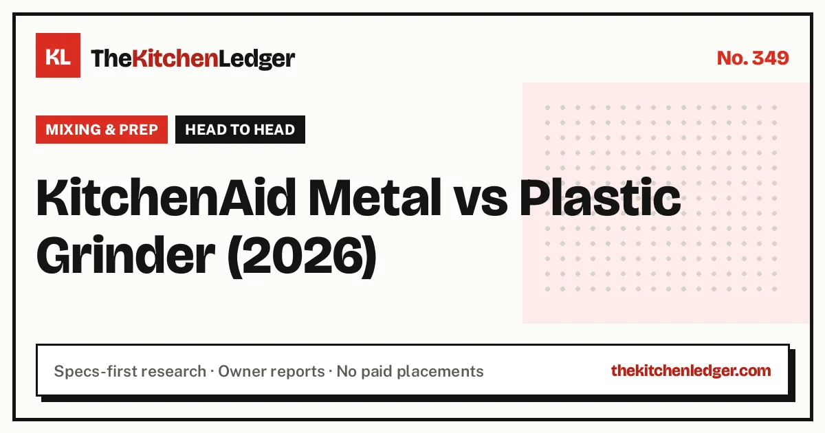 KitchenAid Metal vs Plastic Grinder (2026)
