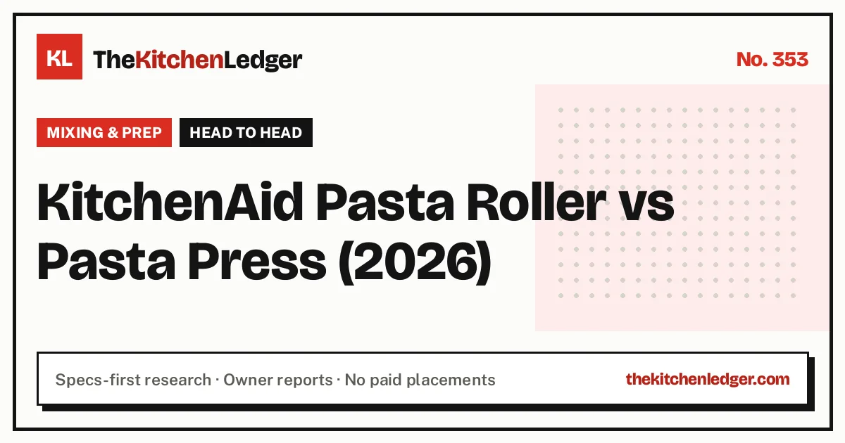 KitchenAid Pasta Roller vs Pasta Press (2026)