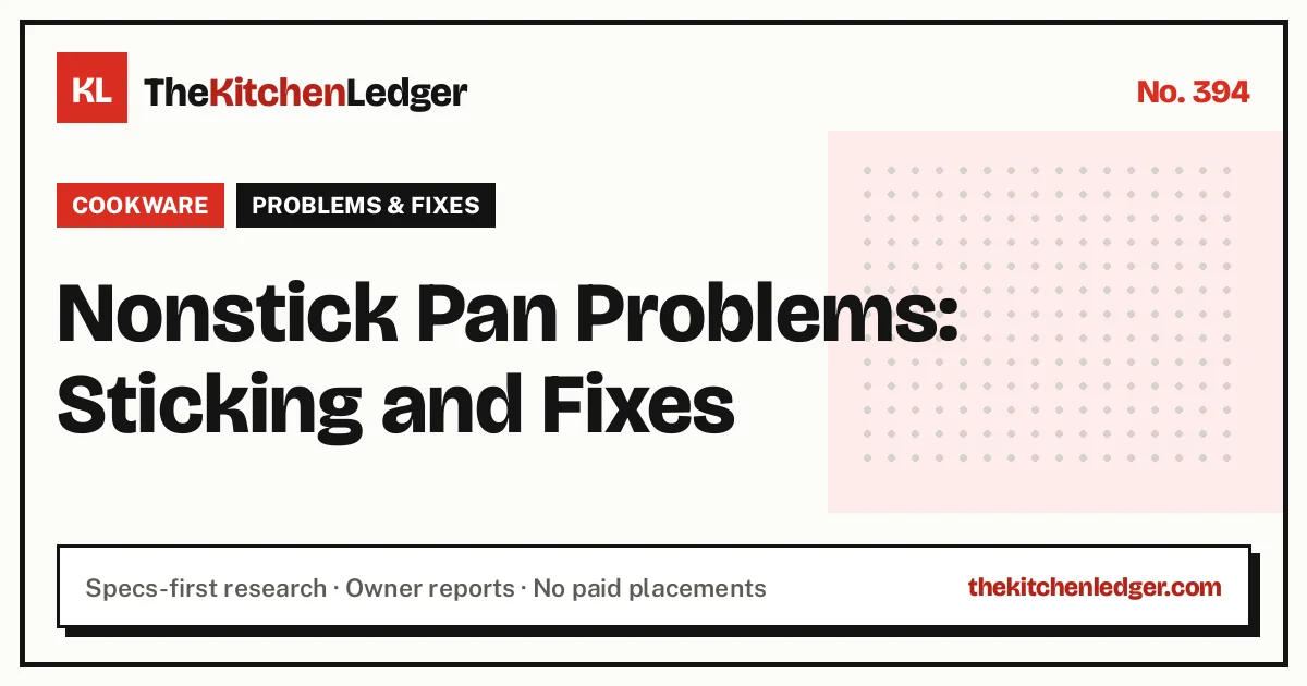 Nonstick Pan Problems: Sticking and Fixes