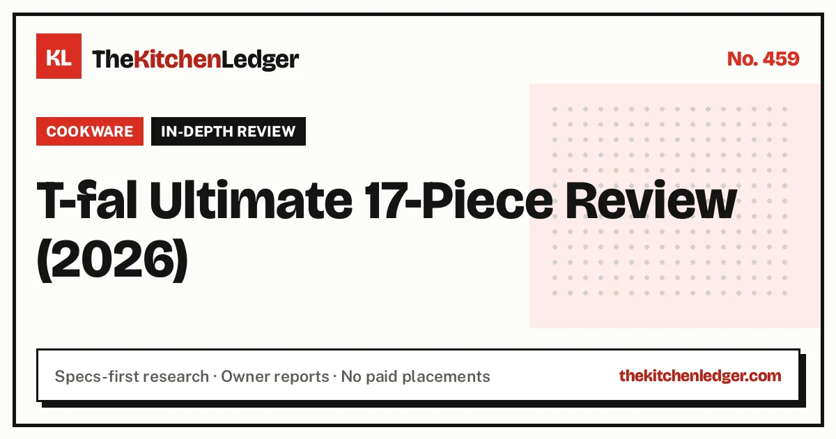 T-fal Ultimate 17-Piece Review (2026)