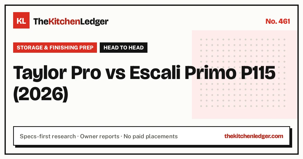 Taylor Pro vs Escali Primo P115 (2026)