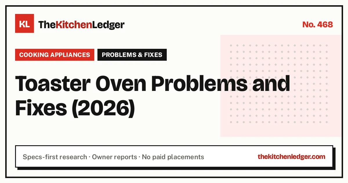 Toaster Oven Problems and Fixes (2026)